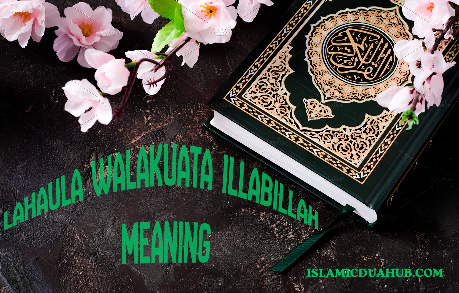 Lahaula Walakuata Illabillah Meaning