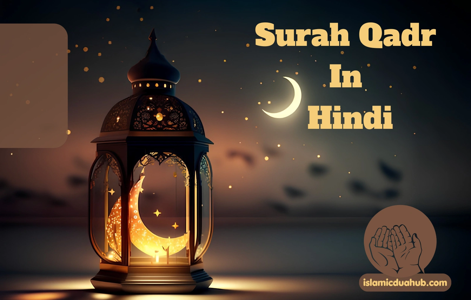 Full Surah Qadr In Hindi
