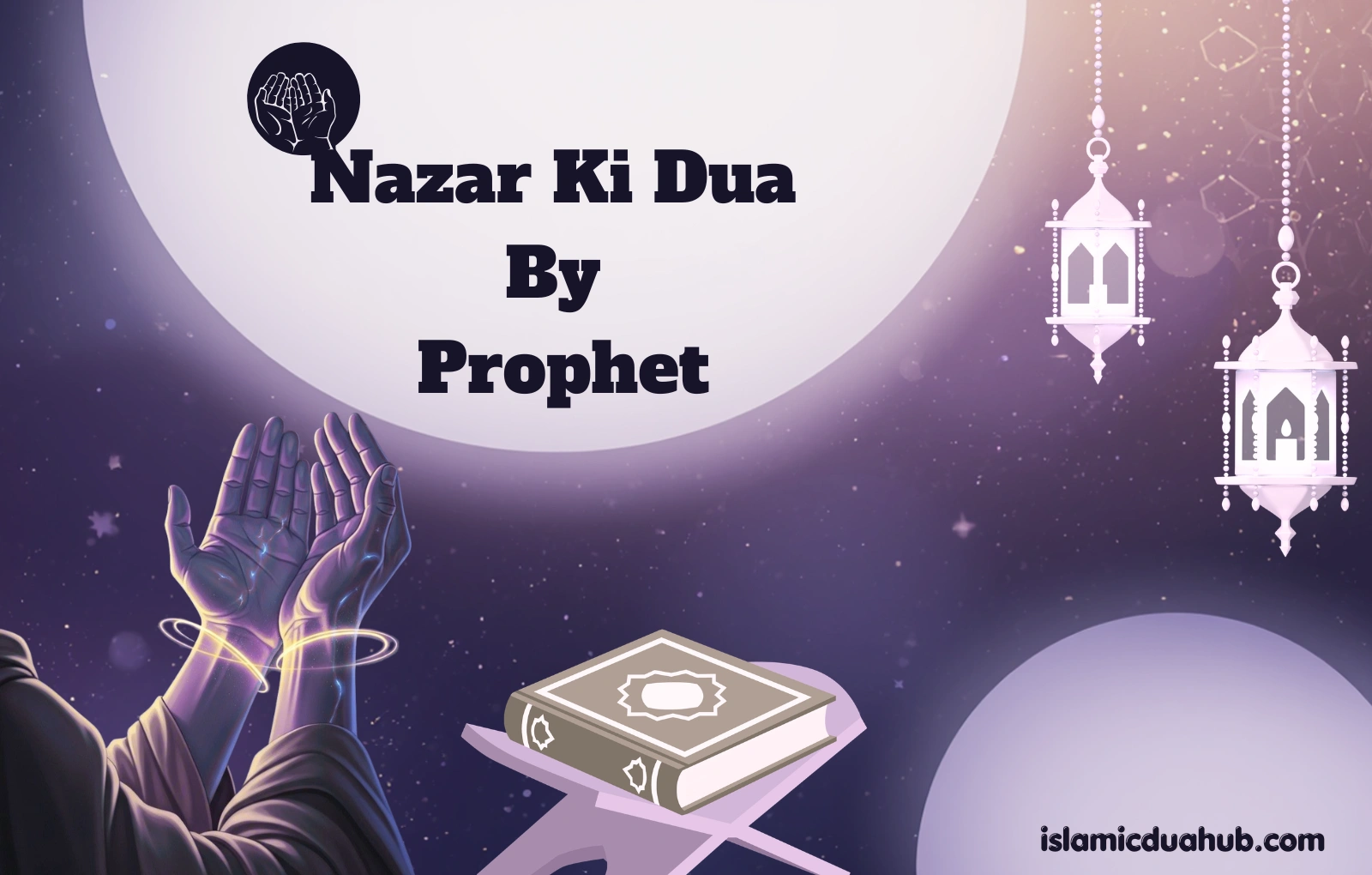 Nazar Ki Dua By Prophet