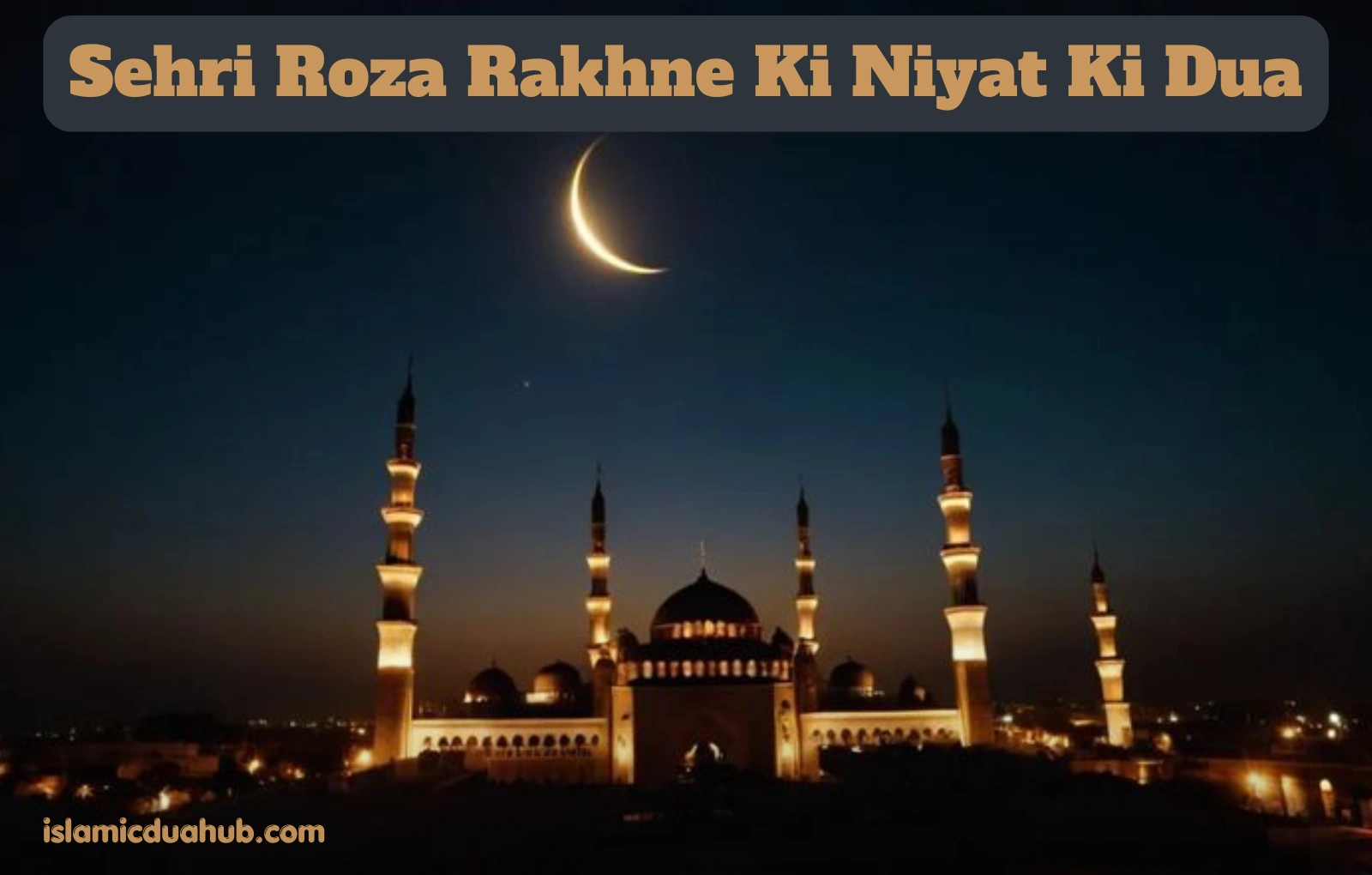 Sehri Roza Rakhne Ki Niyat Ki Dua In English
